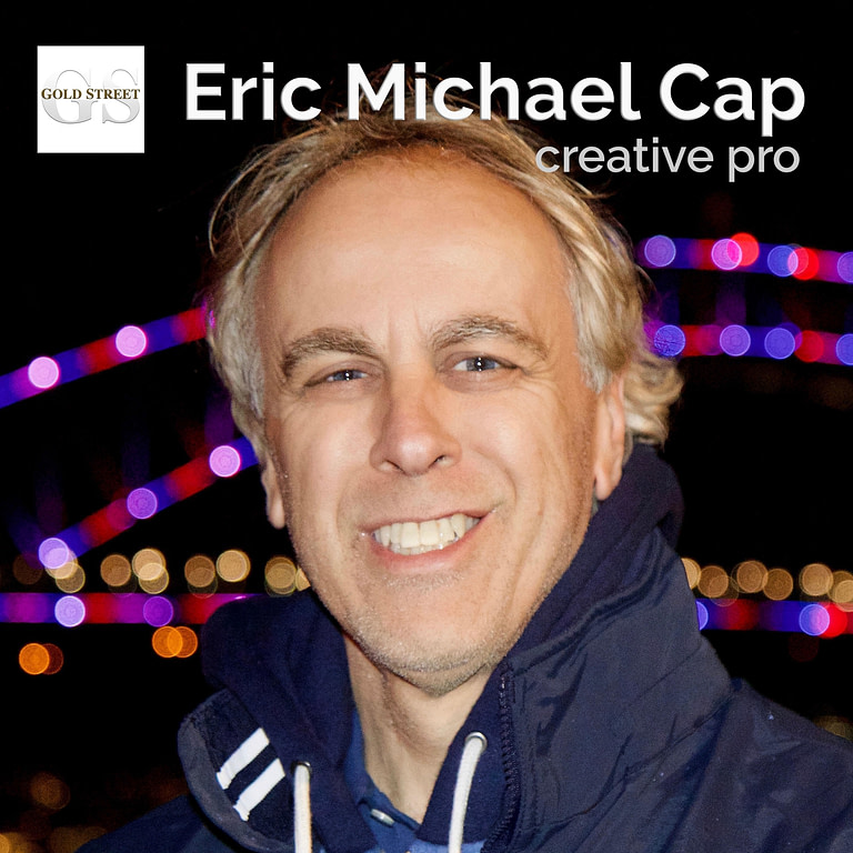 Eric Michael Cap | GOLD STREET